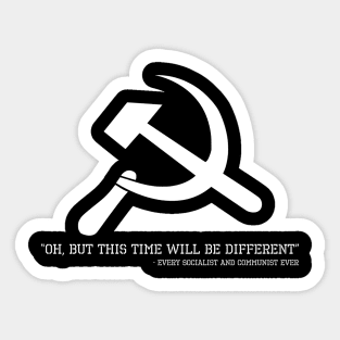 Liberal SJW Communists & Socialists On Commumism & Socialism Sticker